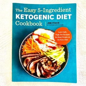 The Easy 5-Ingredient Ketogenic Diet Cookbook